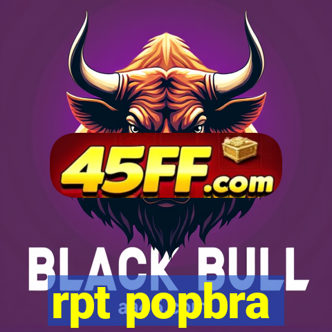 rpt popbra
